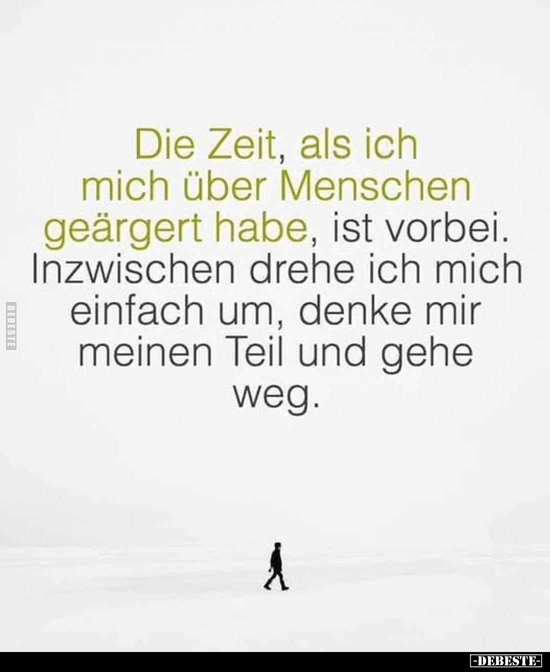Die Zeit, als ich mich über Menschen geärgert habe, ist vorbei. Inzwischen drehe ich mich einfach um, denke mir meinen Teil u...