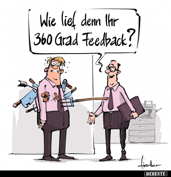 Wie lief denn Ihr 360 Grad Feedback?.. - Lustige Bilder | DEBESTE.de