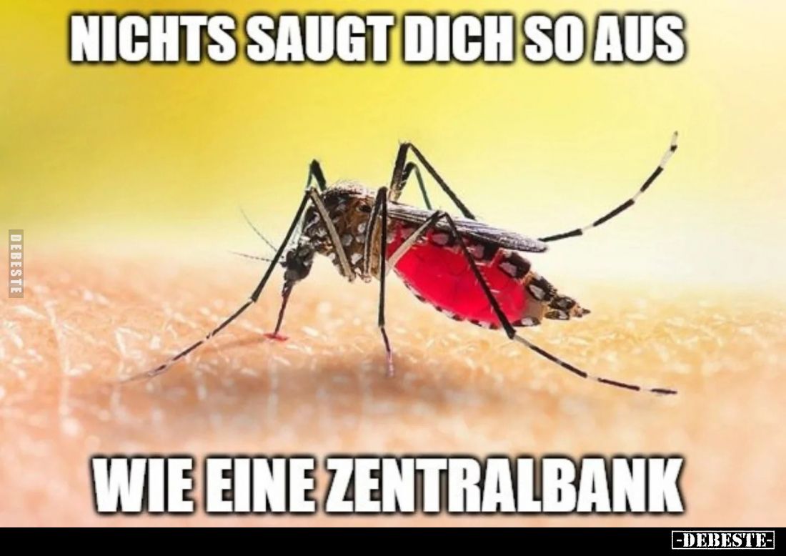 Nichts saugt dich so aus
wie eine Zentralbank.