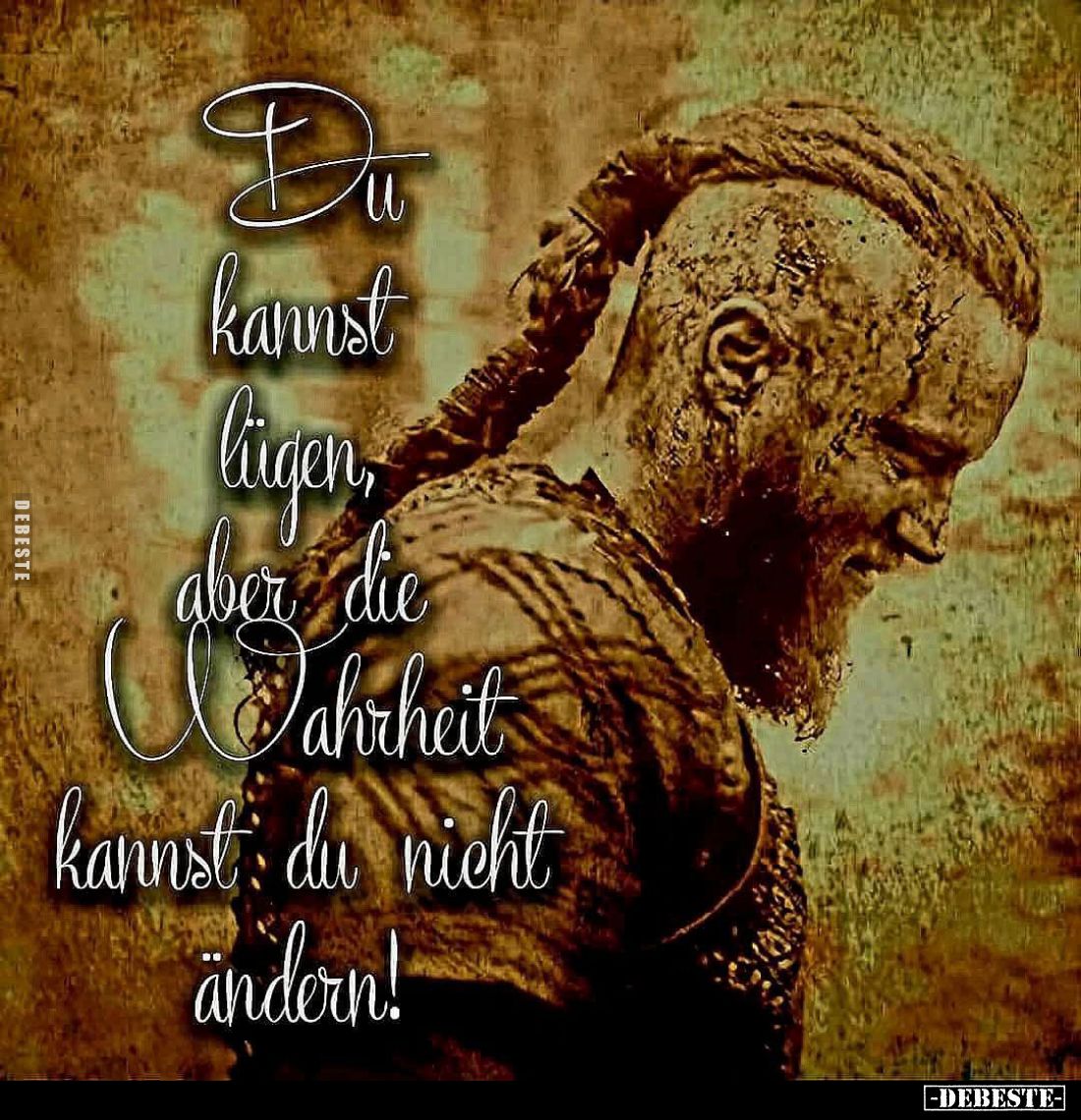 Du kannst lügen, aber die Wahrheit kannst du nicht ändern!