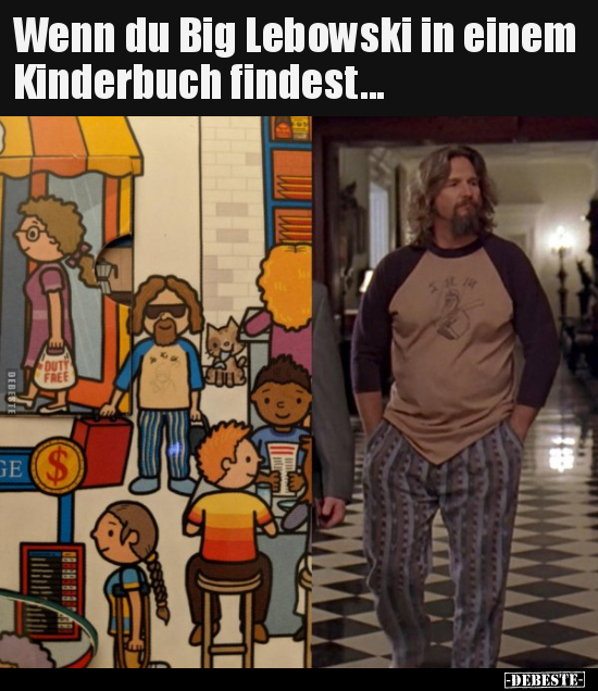Wenn du Big Lebowski in einem Kinderbuch findest...