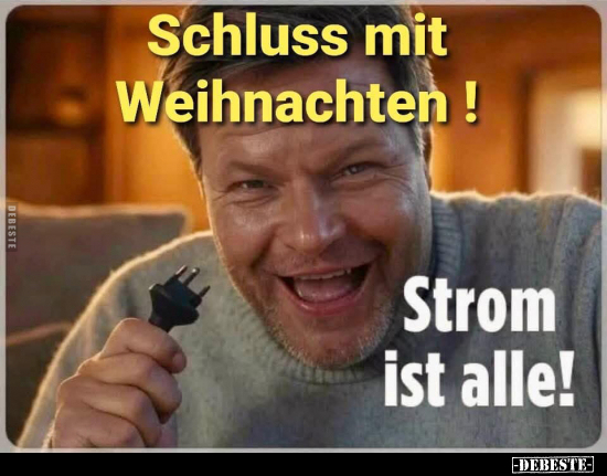 Schluss mit Weihnachten! Strom ist alle!.. - Lustige Bilder | DEBESTE.de