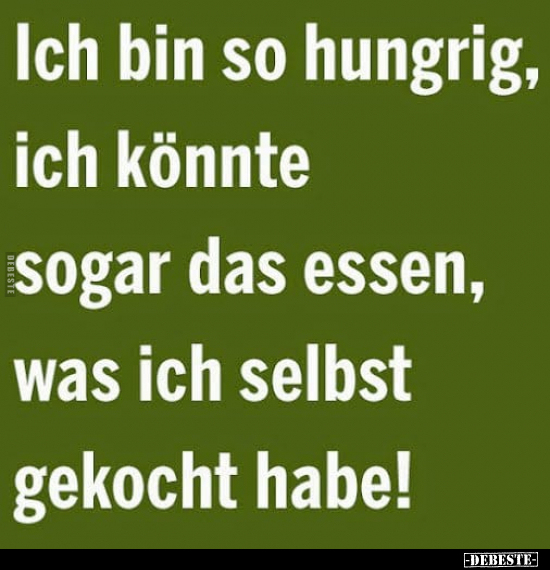 Ich bin so hungrig.. - Lustige Bilder | DEBESTE.de