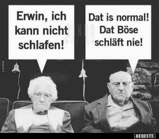 Erwin, ich kann nicht schlafen!.. - Lustige Bilder | DEBESTE.de