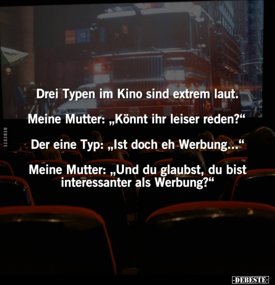 Drei Typen im Kino sind extrem laut.. - Lustige Bilder | DEBESTE.de