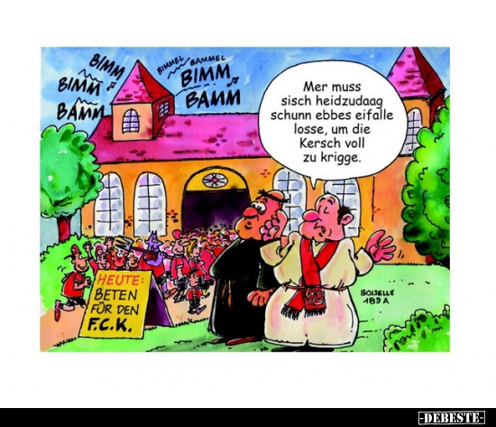 Mer muss sisch heidzudaag schunn ebbes eifalle losse, um die Kersch voll zu krigge.