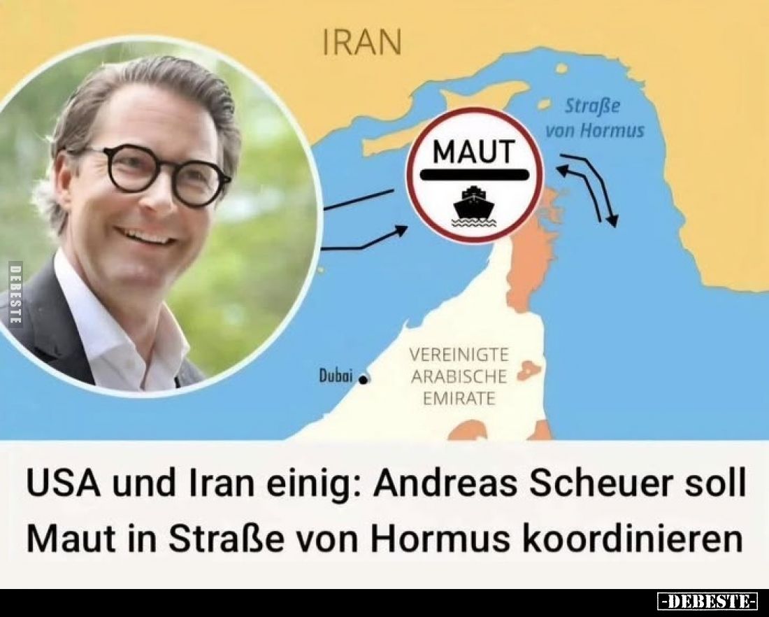 USA und Iran einig: Andreas Scheuer soll Maut in Straße von Hormus koordinieren
