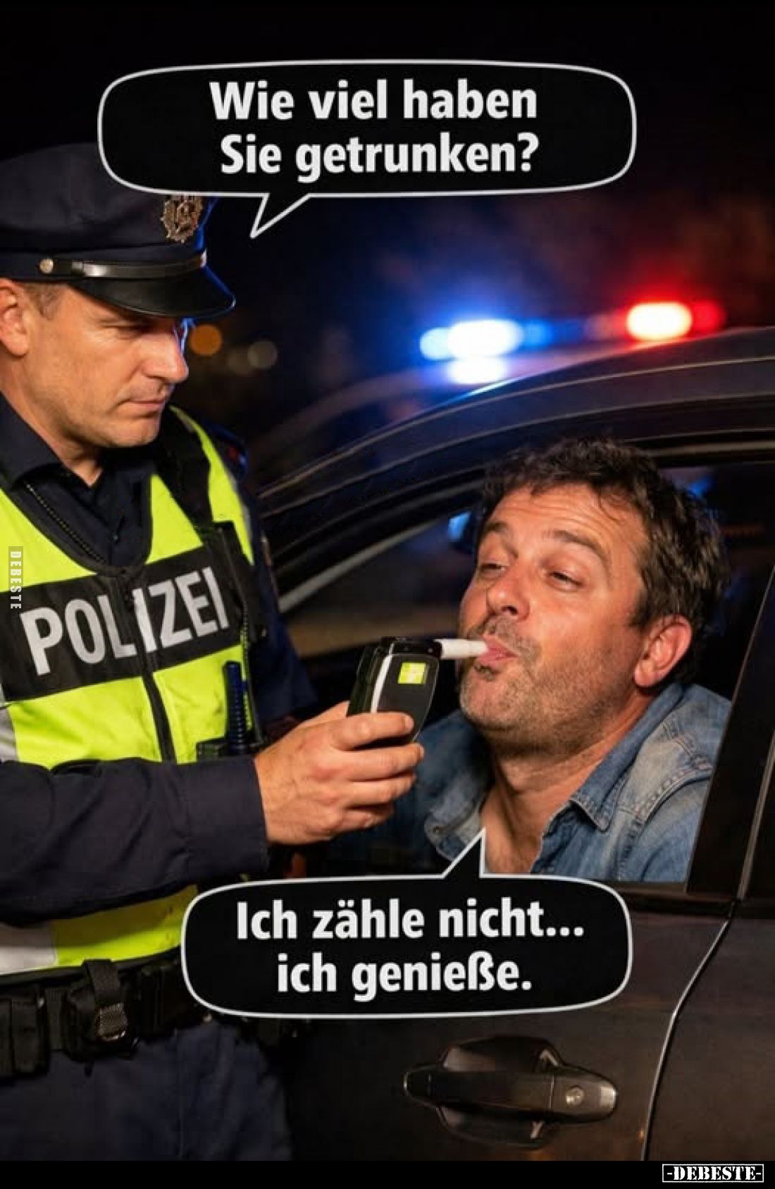 Wie viel haben Sie getrunken?
-
Ich zähle nicht... ich genieße.