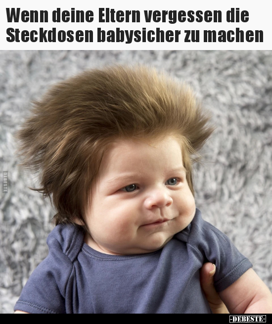 Wenn deine Eltern vergessen die Steckdosen babysicher zu.. - Lustige Bilder | DEBESTE.de