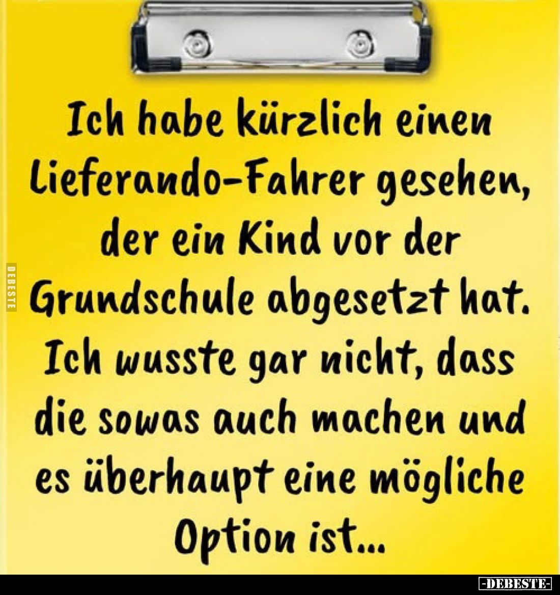 Ich habe kürzlich einen Lieferando-Fahrer gesehen, der ein Kind vor der Grundschule abgesetzt hat.
Ich wusste gar nicht, das...