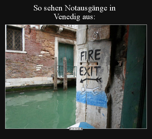 So sehen Notausgänge in Venedig aus.. - Lustige Bilder | DEBESTE.de