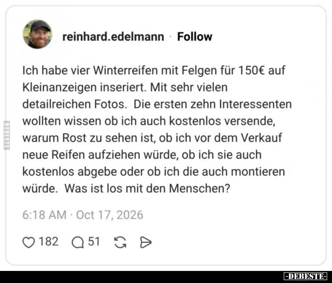 Ich habe vier Winterreifen mit Felgen für 150€ auf.. - Lustige Bilder | DEBESTE.de