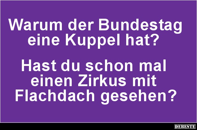 Warum der Bundestag eine Kuppel hat? - Lustige Bilder | DEBESTE.de
