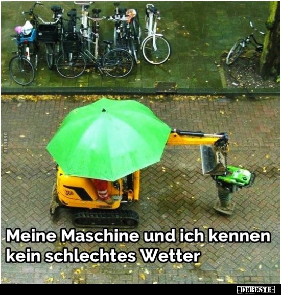 Meine Maschine und ich kennen kein schlechtes Wetter.. - Lustige Bilder | DEBESTE.de