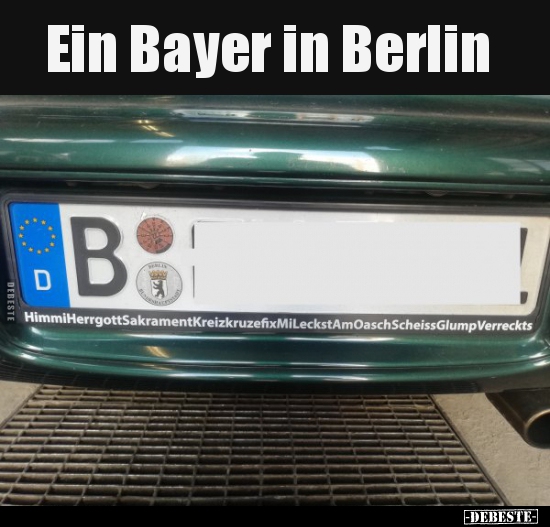 Ein Bayer in Berlin.. - Lustige Bilder | DEBESTE.de