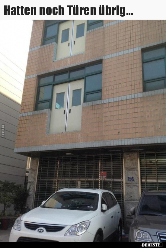 Hatten noch Türen übrig...