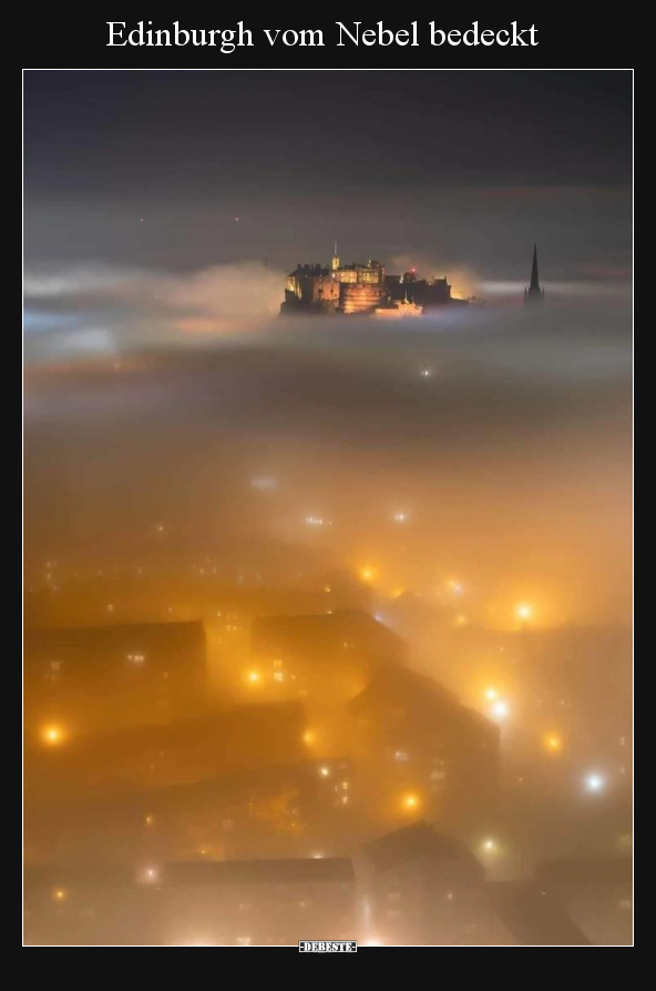 Edinburgh vom Nebel bedeckt.. - Lustige Bilder | DEBESTE.de