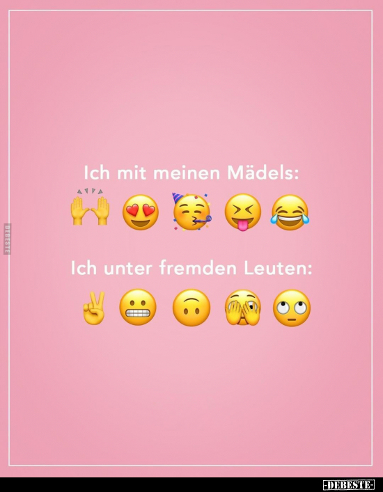 Ich mit meinen Mädels: Ich unter fremden Leuten:
