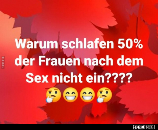 Warum schlafen 50% der Frauen nach dem S*ex nicht ein.. - Lustige Bilder | DEBESTE.de