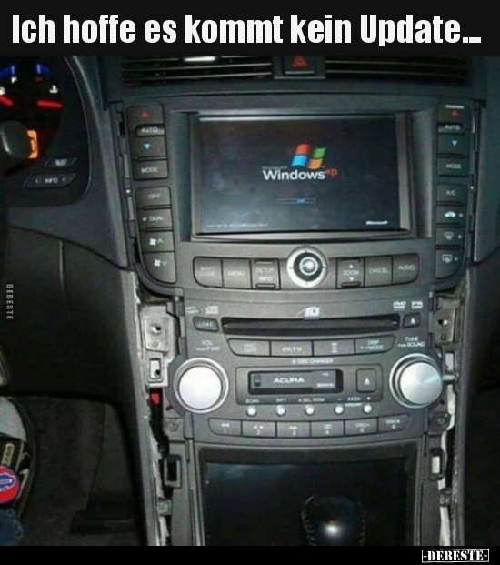 Ich hoffe es kommt kein Update...