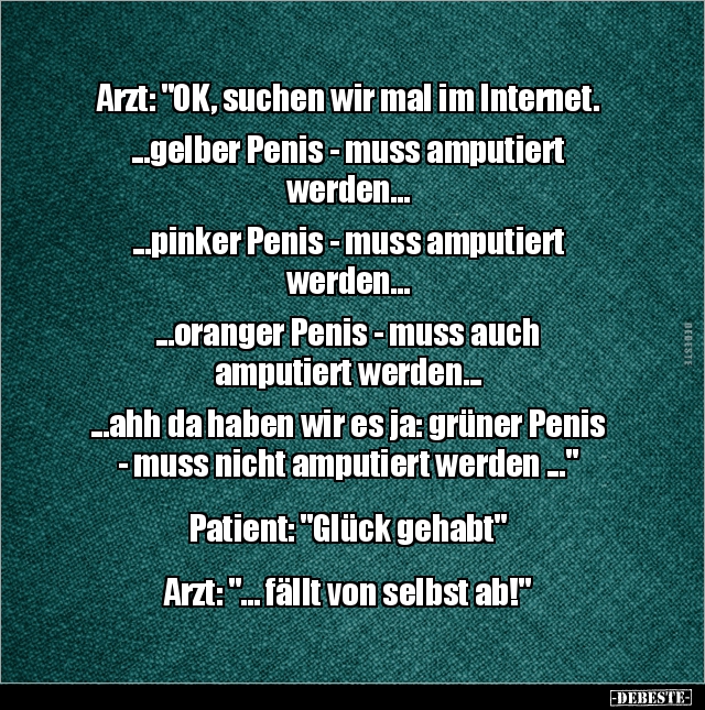 Arzt: "OK, suchen wir mal im Internet. ...gelber Penis -.." - Lustige Bilder | DEBESTE.de