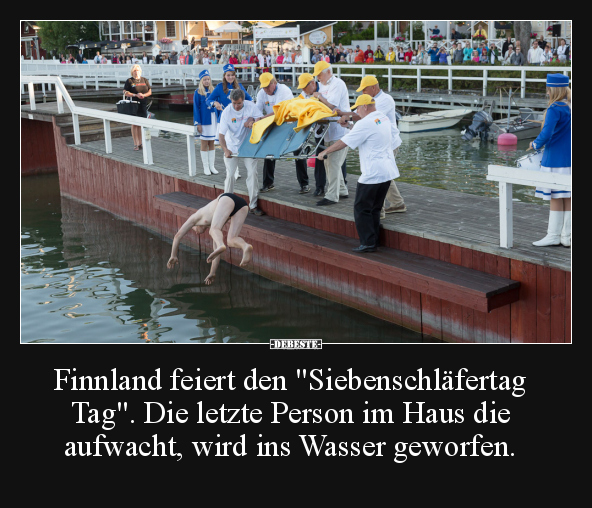 Finnland feiert den "Siebenschläfertag Tag".. - Lustige Bilder | DEBESTE.de