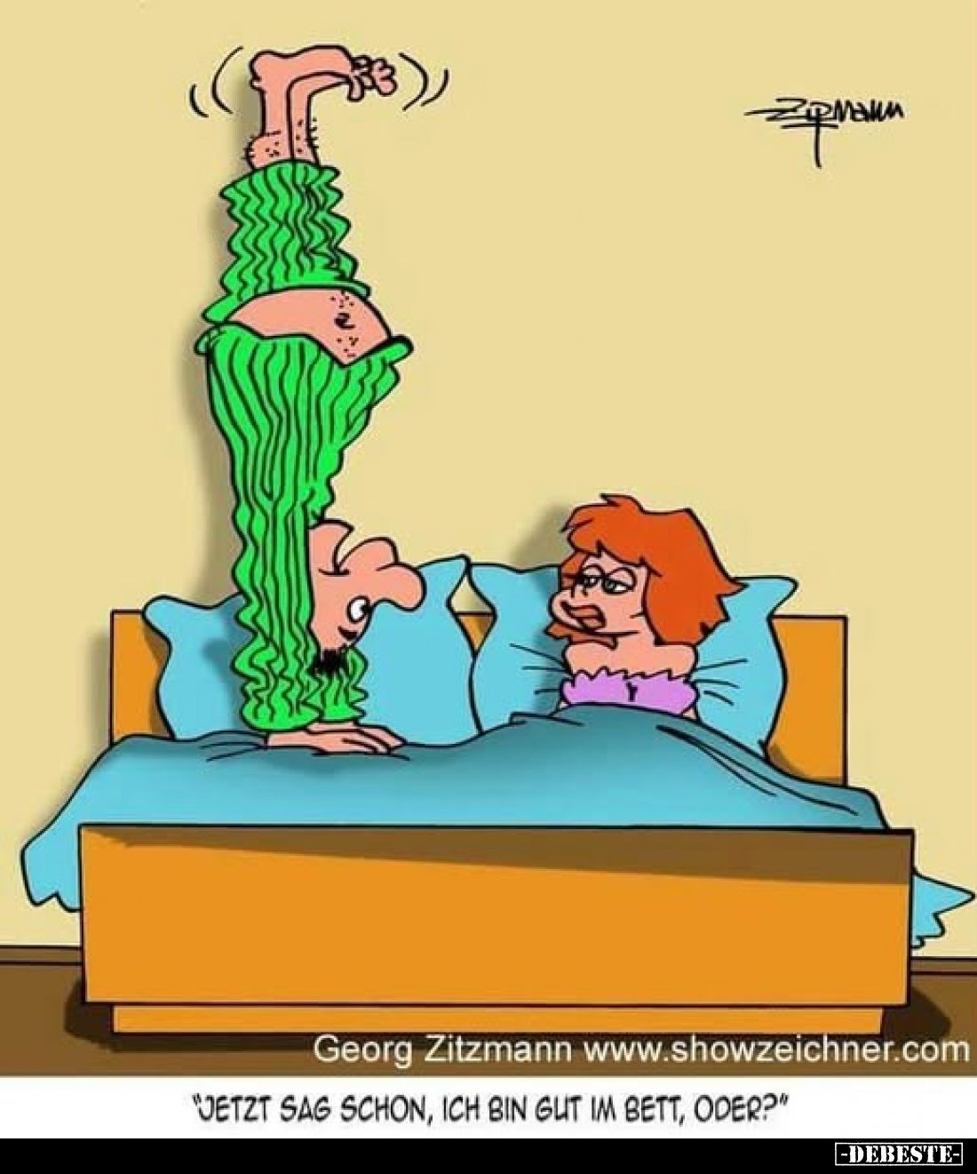"Jetzt sag schon, ich bin gut im Bett, oder?"