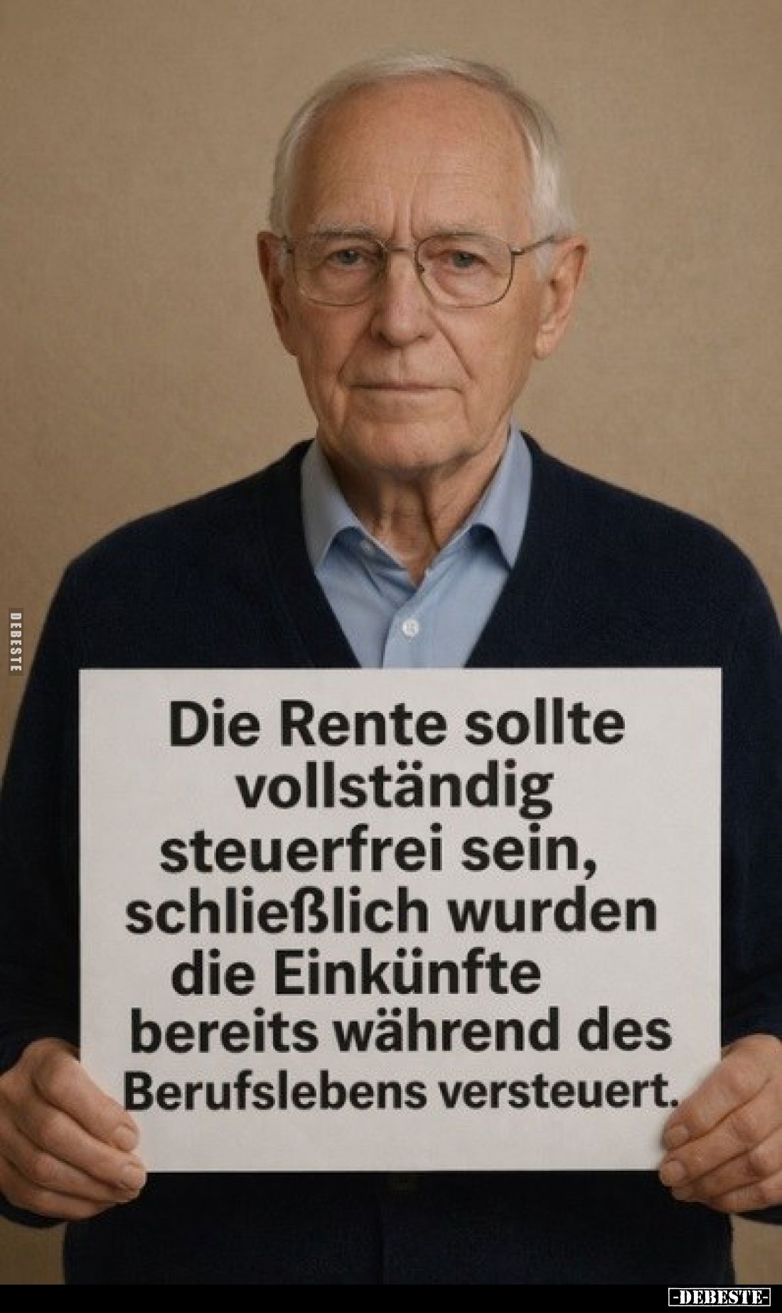Die Rente sollte vollständig steuerfrei sein... - Lustige Bilder | DEBESTE.de