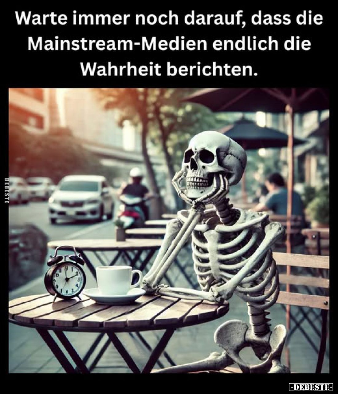 Warte immer noch darauf, dass die Mainstream-Medien endlich die Wahrheit berichten.