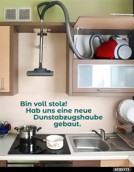 Bin voll stolz! Hab uns eine neue Dunstabzugshaube gebaut.. - Lustige Bilder | DEBESTE.de