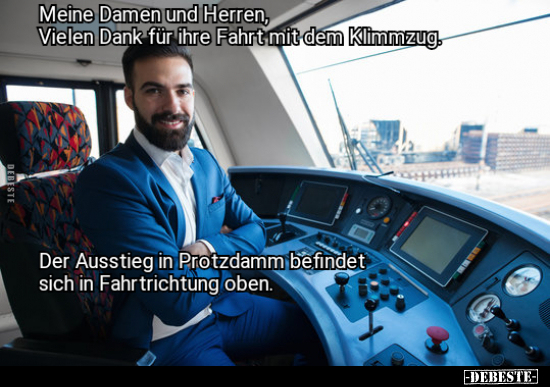 Meine Damen und Herren, Vielen Dank für ihre Fahrt mit dem.. - Lustige Bilder | DEBESTE.de