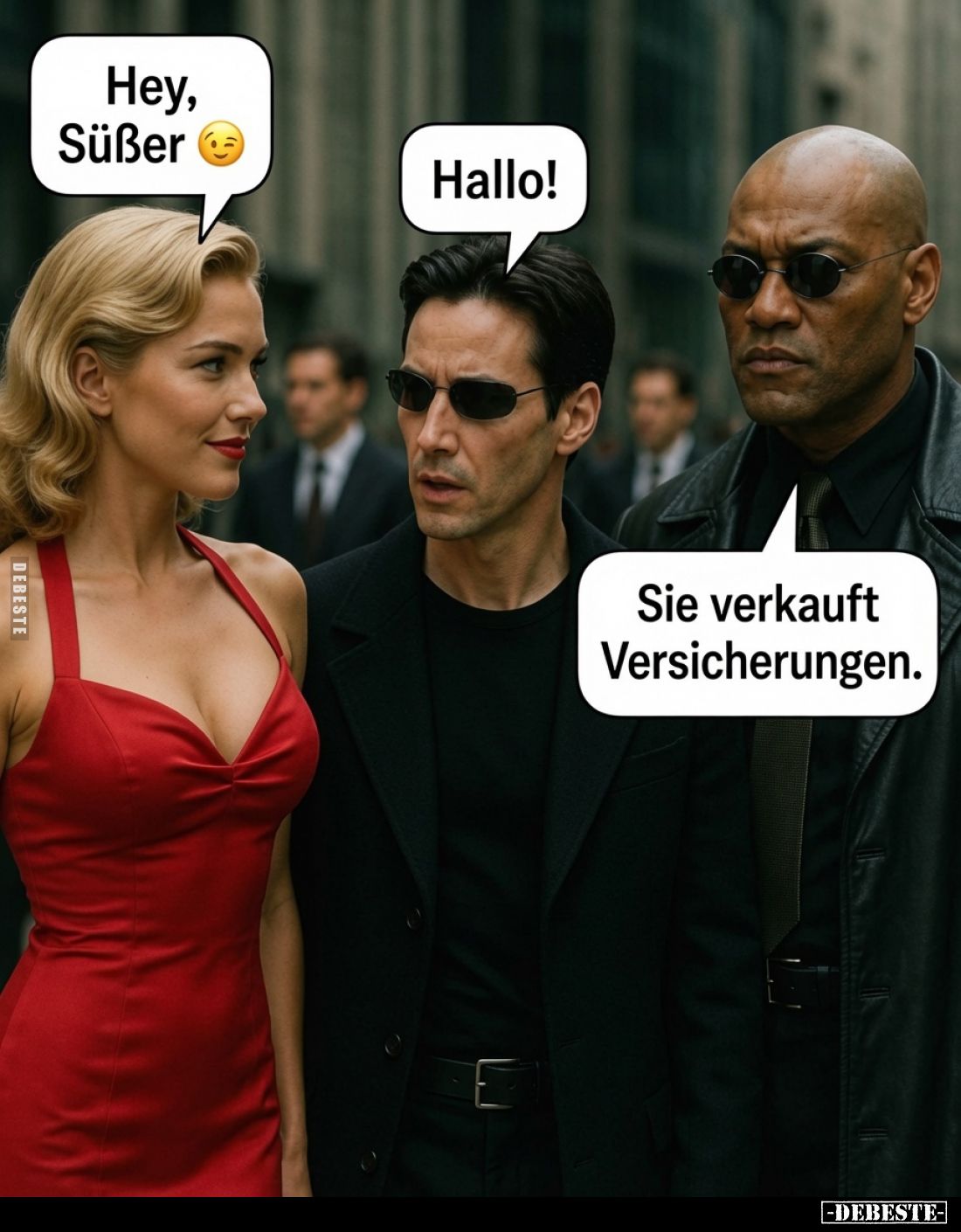 Hey, Süßer.
Hallo!
Sie verkauft Versicherungen.