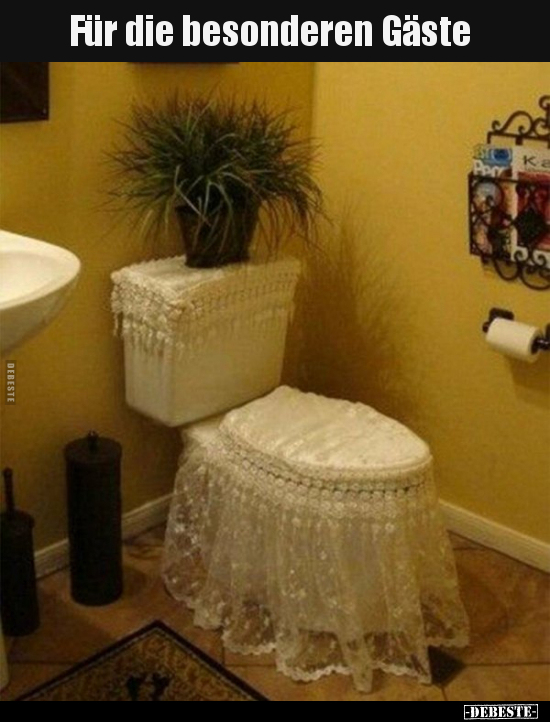 Für die besonderen Gäste..