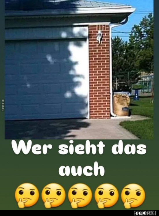 Wer sieht das auch