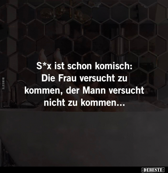 S*x ist schon komisch:.. - Lustige Bilder | DEBESTE.de