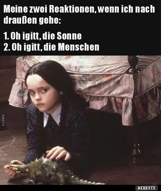 Meine zwei Reaktionen, wenn ich nach draußen gehe.. - Lustige Bilder | DEBESTE.de