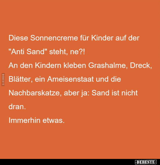 Diese Sonnencreme für Kinder auf der "Anti Sand" steht.. - Lustige Bilder | DEBESTE.de