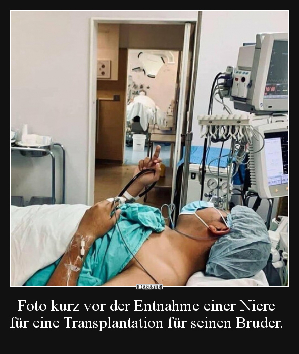 Foto kurz vor der Entnahme einer Niere für eine.. - Lustige Bilder | DEBESTE.de
