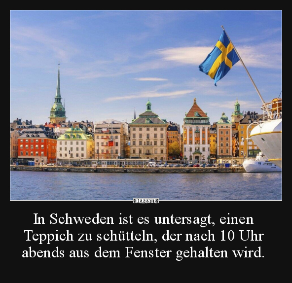 In Schweden ist es untersagt, einen Teppich zu schütteln.. - Lustige Bilder | DEBESTE.de