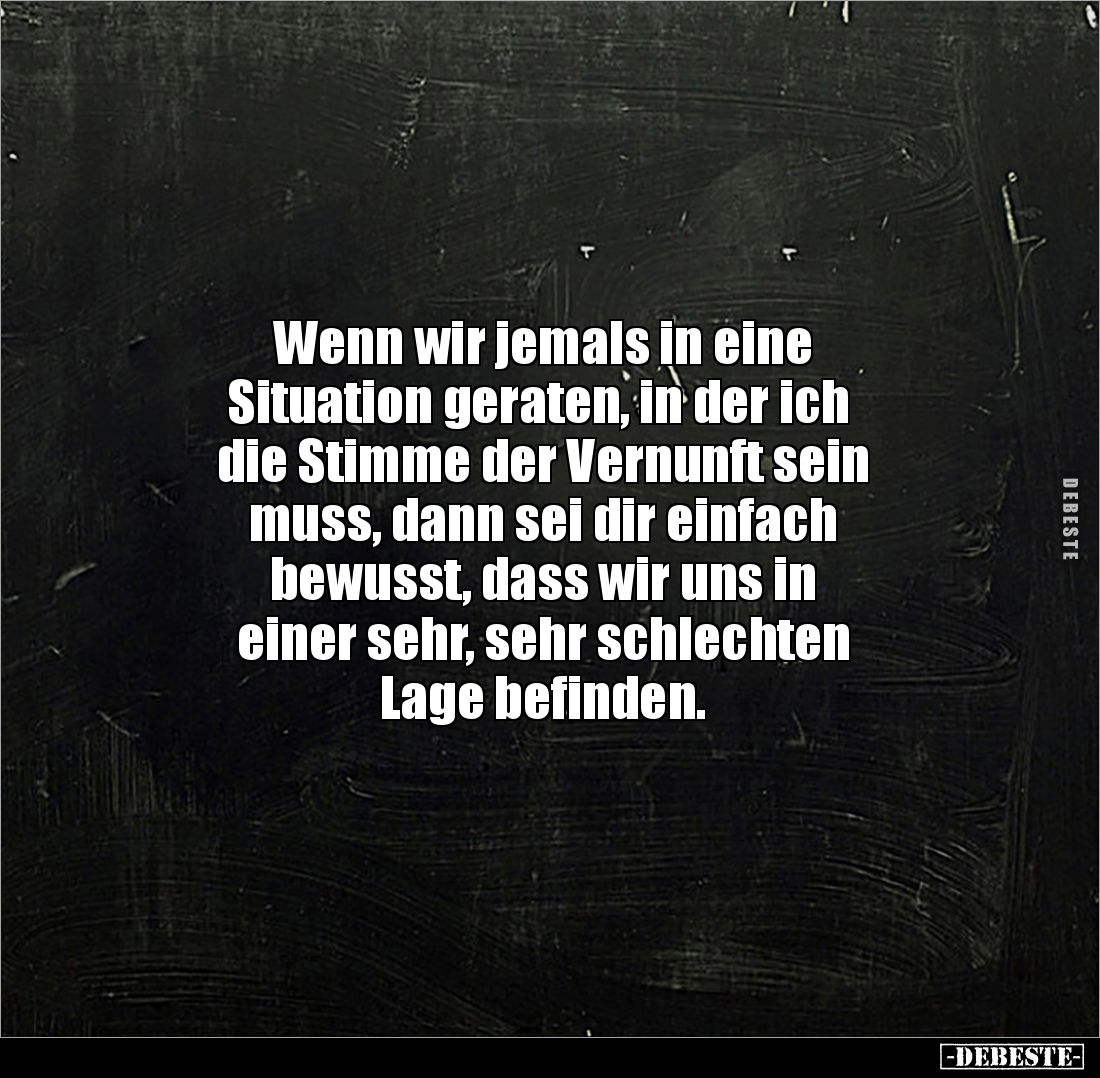 Wenn wir jemals in eine Situation geraten.. - Lustige Bilder | DEBESTE.de
