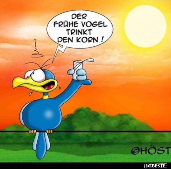 Der frühe Vogel trinkt den Korn!.. - Lustige Bilder | DEBESTE.de