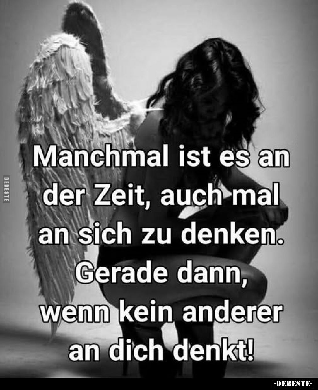 Manchmal ist es an der Zeit, auch mal an sich zu denken. Gerade dann, wenn kein anderer an dich denkt!
