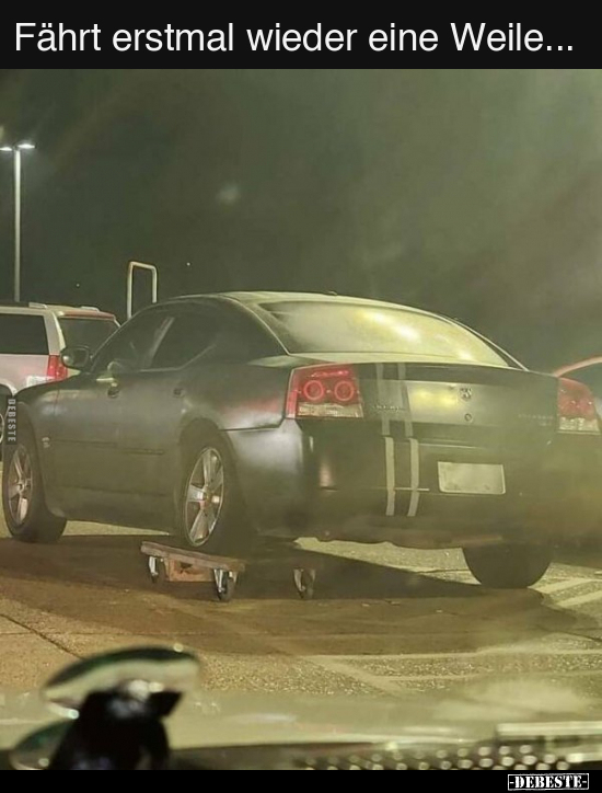 Fährt erstmal wieder eine Weile...