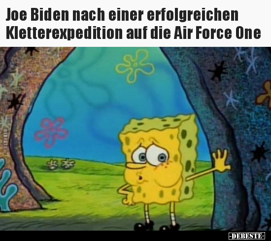 Joe Biden nach einer erfolgreichen Kletterexpedition auf.. - Lustige Bilder | DEBESTE.de