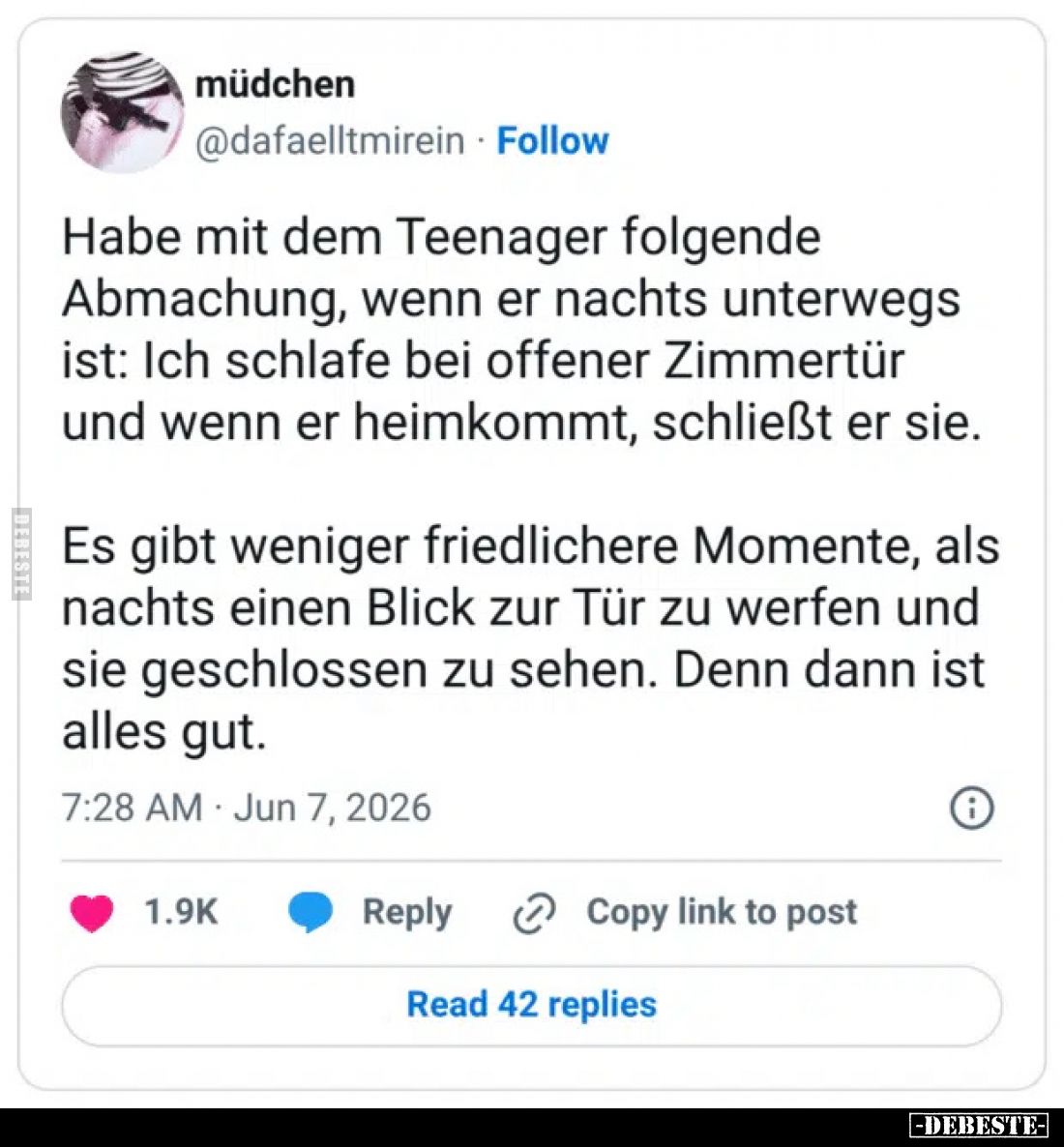 Habe mit dem Teenager folgende Abmachung, wenn er nachts unterwegs ist: Ich schlafe bei offener Zimmertür und wenn er heimkom...