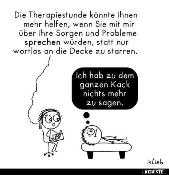 Die Therapiestunde könnte Ihnen mehr helfen, wenn Sie mit.. - Lustige Bilder | DEBESTE.de