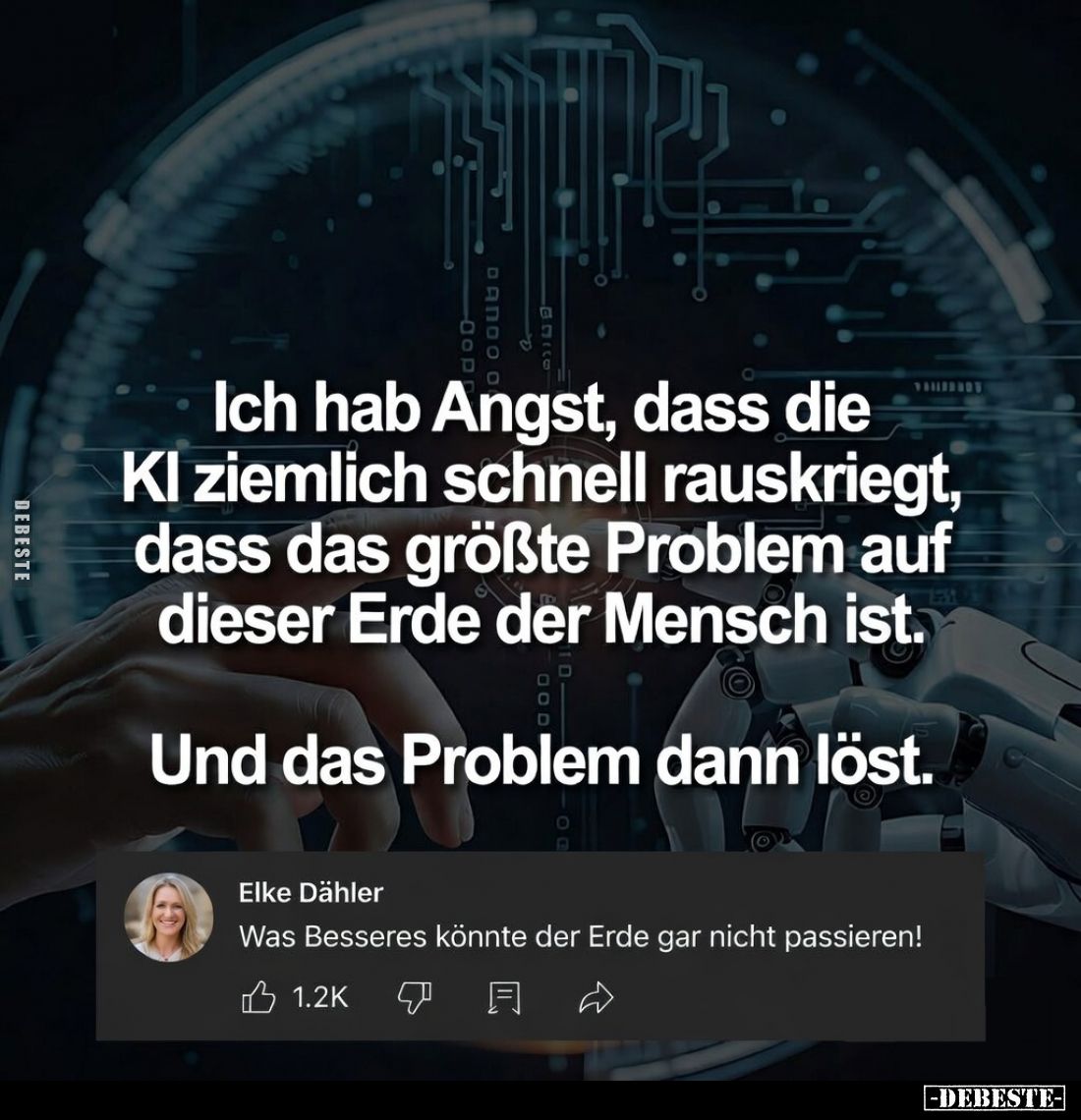 Ich hab Angst, dass die KI ziemlich schnell rauskriegt.. - Lustige Bilder | DEBESTE.de