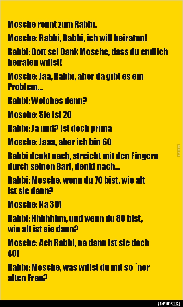 Mosche rennt zum Rabbi. Mosche: Rabbi, Rabbi, ich will.. - Lustige Bilder | DEBESTE.de