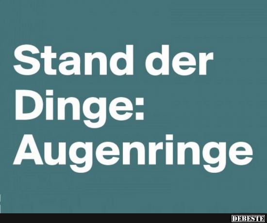 Stand der Dinge..