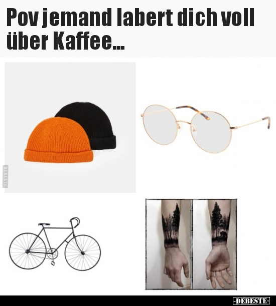 Pov jemand labert dich voll über Kaffee...